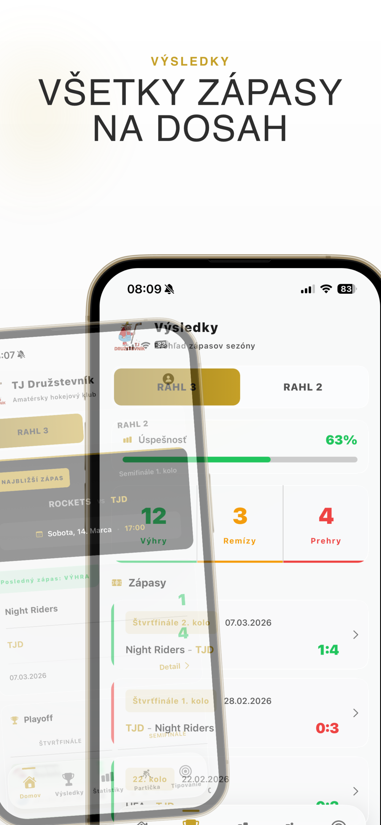 Výsledky hokejových zápasov RAHL v aplikácii TJD Petržalka